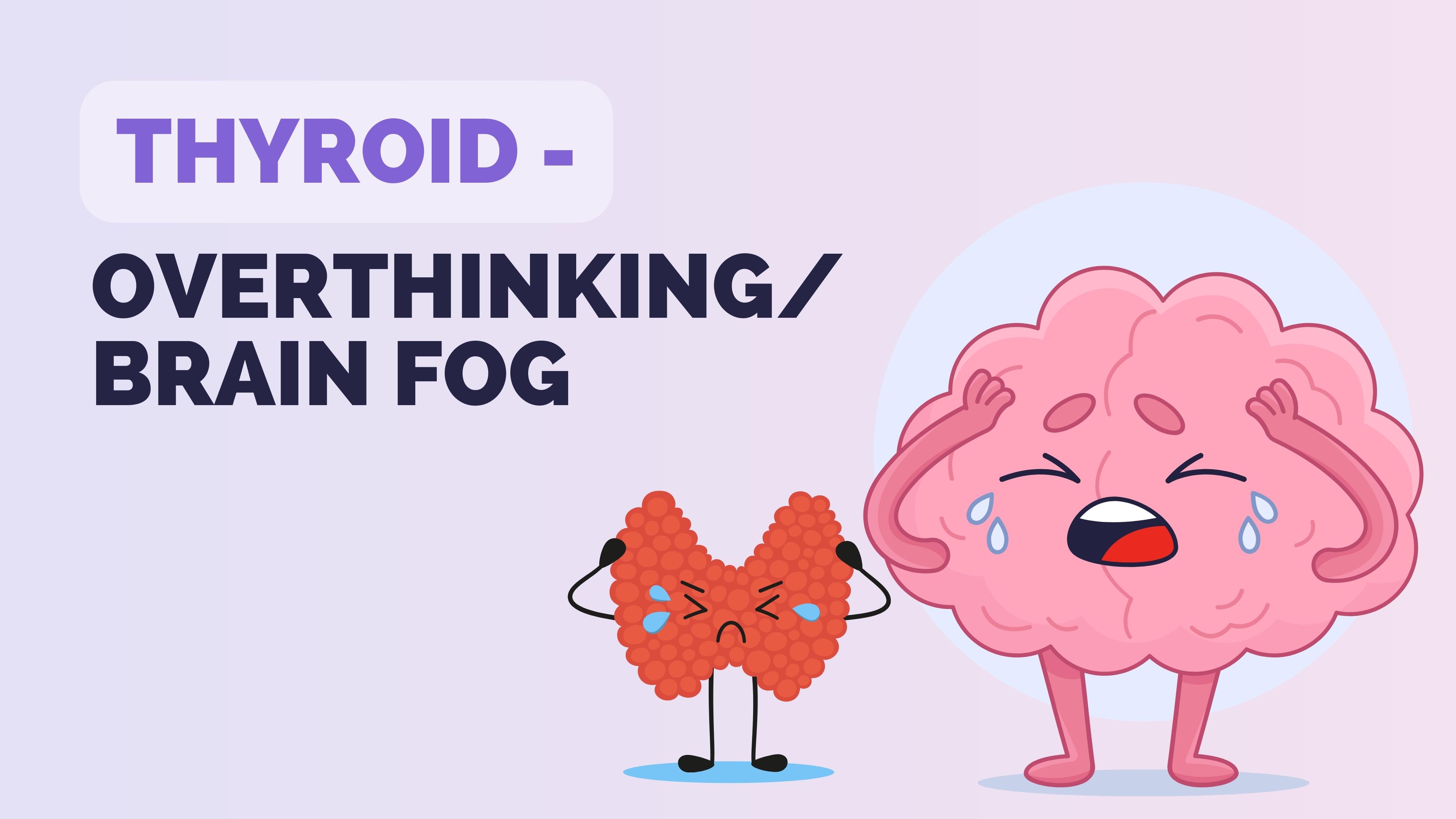 Brain fog and Thyroid