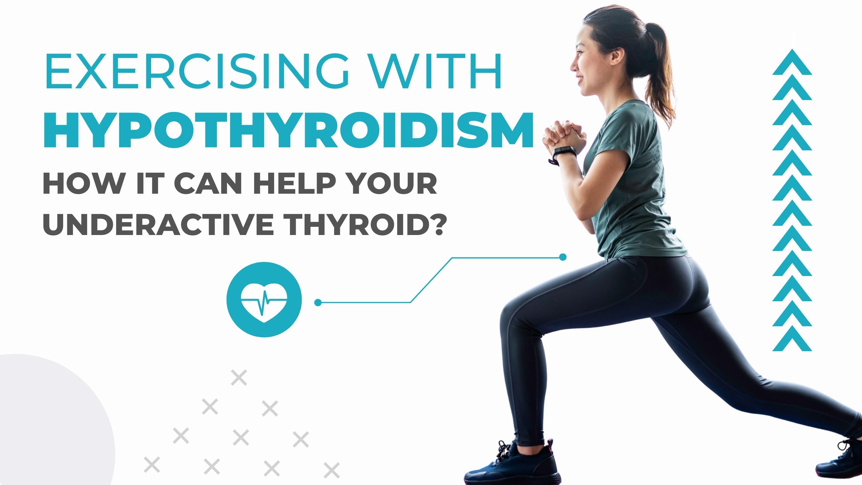 Exercising with hypothyroidism