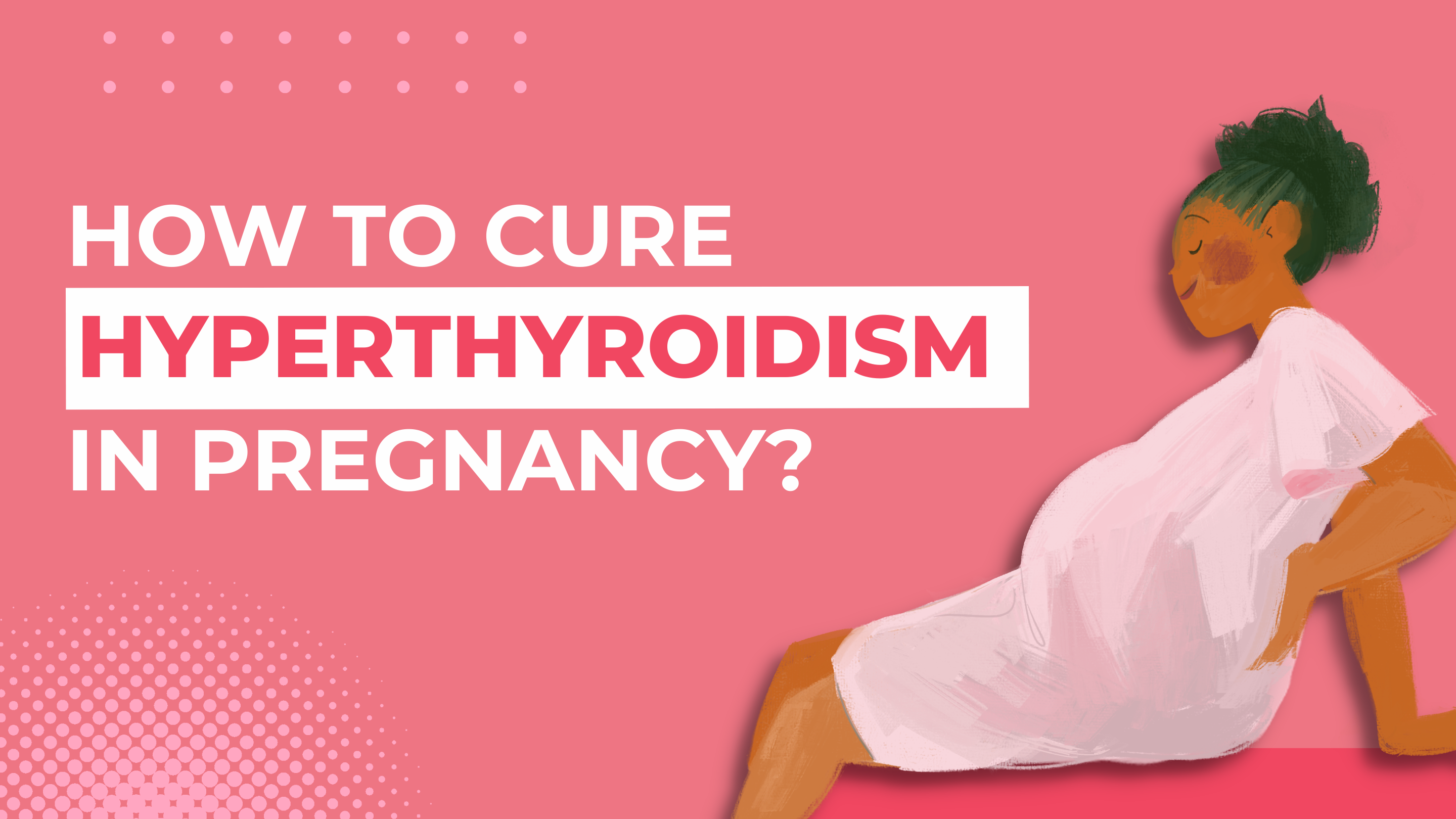 Cure Hypothyroidism in Pregnancy